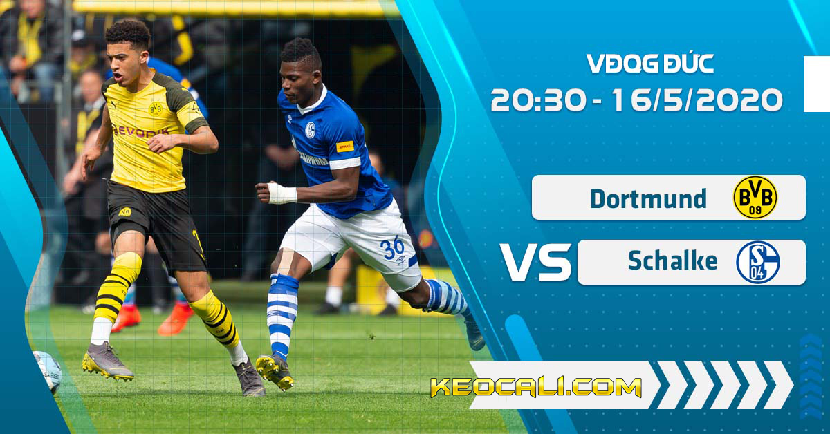 Soi kèo Dortmund vs Schalke, 20h30 ngày 16/5/2020 – Bundesliga