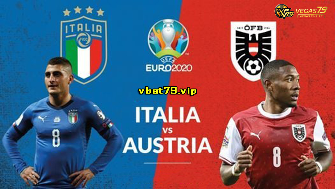 Soi kèo Italia vs Áo, 2h00 ngày 27/6 – Euro 2021
