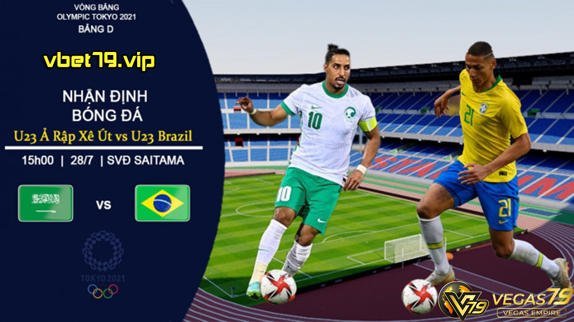 Soi kèo U23 Saudi Arabia vs U23 Brazil, 15h ngày 28/7 – Olympic 2021